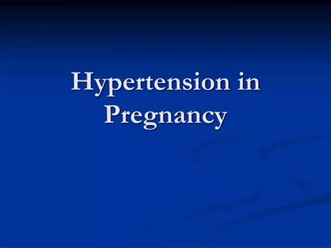 Ppt Hypertension In Pregnancy Powerpoint Presentation Free Download