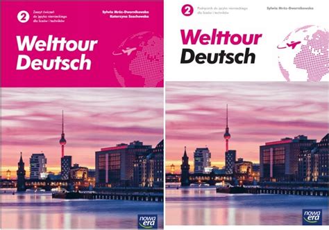 Welttour Deutsch 2 Podręcznik Ćwiczenia Nowa Era 8250711061