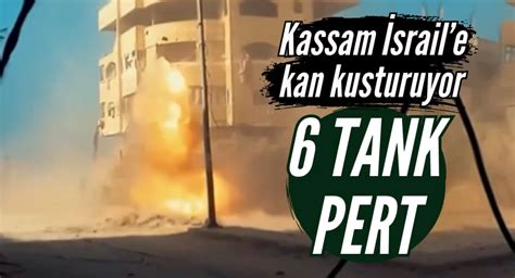 Kassam Tugaylar Srail E Ait Tank Imha Etti Milat Gazetesi