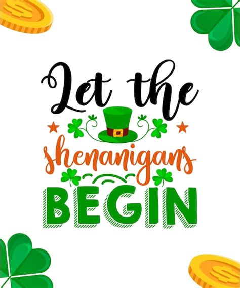 Premium Vector Let The Shenanigans Begin Svg St Patricks Day Quote