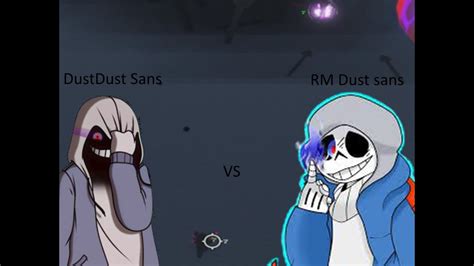 Undertale Timeline Collapse DustDust Sans Vs Rm Dust Sans YouTube