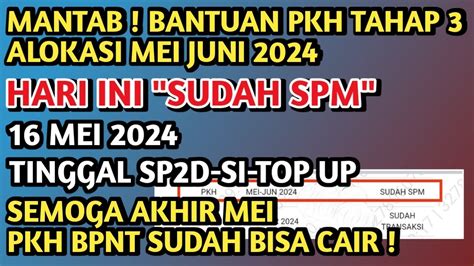 Kabar Gembira Bantuan Pkh Thp Mei Juni Hari Ini Di Siks Ng Ket Sp D