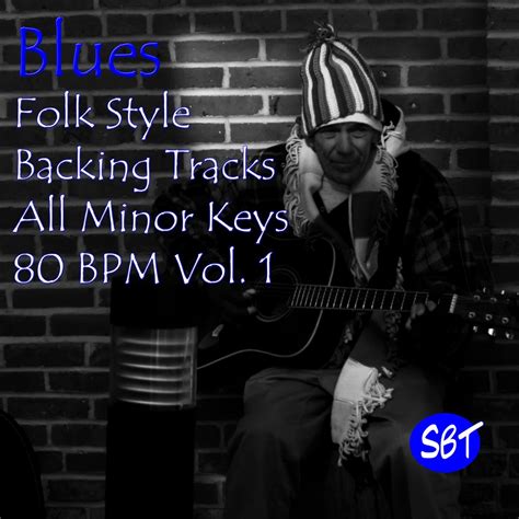 Blues Backing Tracks Folk Style All Minor Keys 80 BPM Vol 1