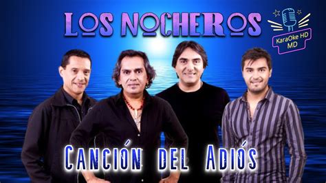 Canci N Del Adi S Los Nocheros Karaoke Hd Youtube