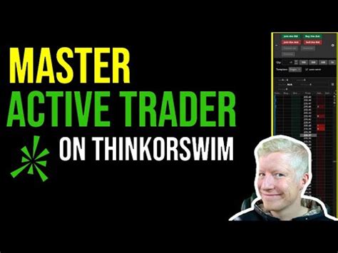 Master ThinkorSwim ToS Active Trader Window ThinkorSwim Tutorial