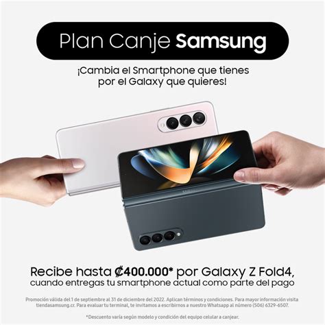 Samsung Costa Rica Recibe Tu Actual Tel Fono Galaxy Como Parte De Pago