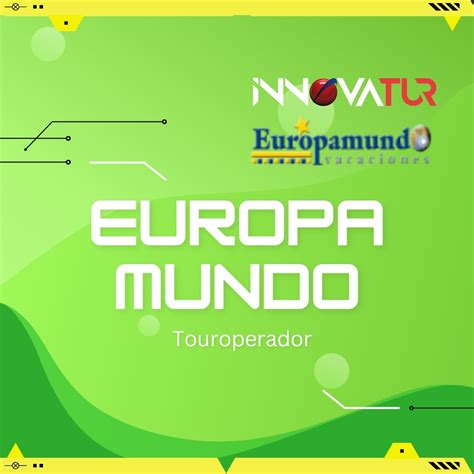 Europamundo Proveedores Para Agencias De Viajes Innovatur