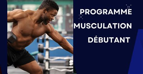 Programme Musculation D Butant Homme Femme