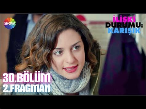 İlişki Durumu Karışık 30 Bölüm 2 Fragman ᴴᴰ YouTube