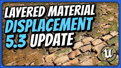 Layered Material Displacement Unreal Engine 5 3 Update YouTube