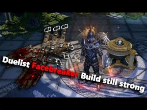 Path Of Exile Duelist Facebreaker Build Still Strong Build In Progress