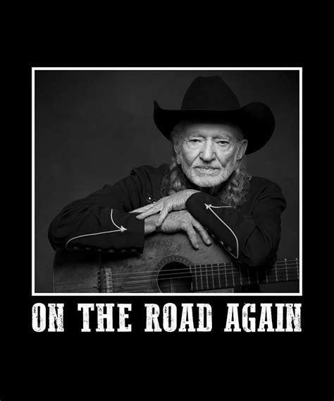 Willie Nelson On The Road Again Digital Art by Cynthia Pottorff - Pixels