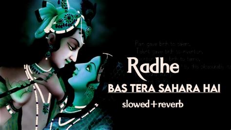 Yaha Koi Nahi Apna Ek Tera Sahara Hai Slowed Reverb Viral Radhe Song