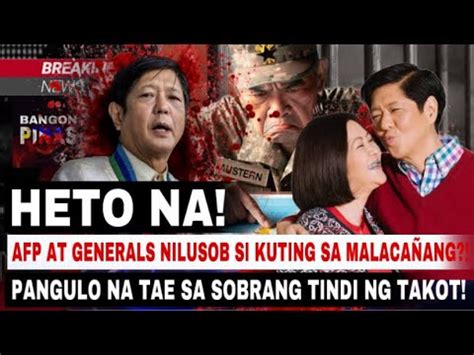 HETO NA AFP AT GENERALS NILUSOB SI KUTING SA MALACAÑANG PANGULO NA