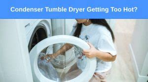Condenser Tumble Dryer Getting Too Hot Here S Why What To Do Check Appliance