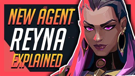 Valorant New Agent Reyna Gameplay Breakdown All Abilities Explained