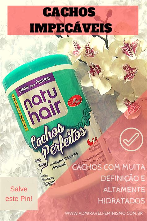 Natu Hair Cachos Perfeitos Resenha Natu Hair Produtos Para Cabelos