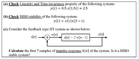 Solved A Check Linearity And Time Invariance Property Of Chegg