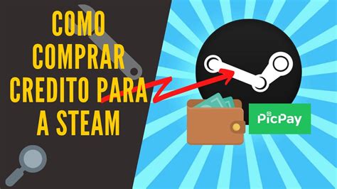 Maneira F Cil De Comprar Credito Para Steam Parcelado Usando Picpay