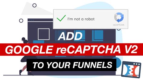 How To Add reCAPTCHA v2 In Clickfunnels