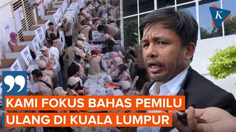 Respons KPU Soal 7 Anggota PPLN Kuala Lumpur Ditetapkan Tersangka YouTube