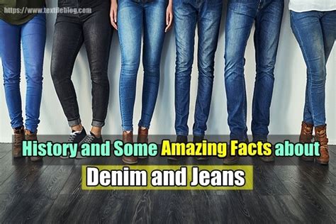 History And Some Amazing Facts About Denim And Jeans Textile Blog