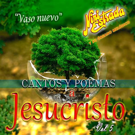 Cantos Y Poemas A Jesucristo Vol Lbum De Nini Estrada Y Su