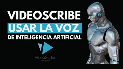 Tutorial Videoscribe Espa Ol Como Usar Voz De Inteligencia Artificial