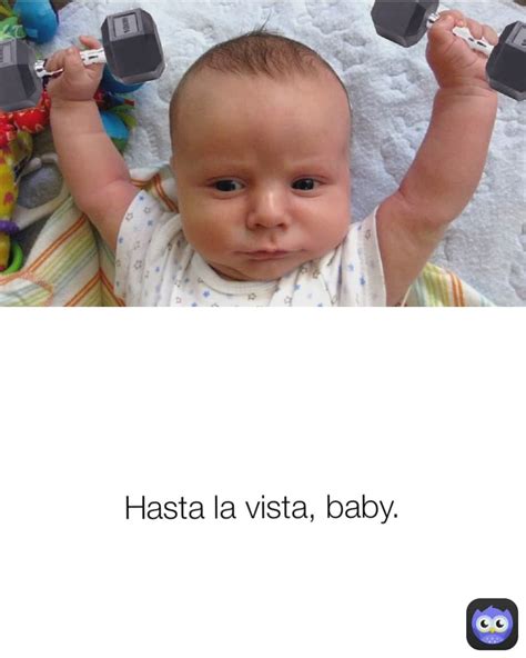 Hasta La Vista Baby Ct Memes