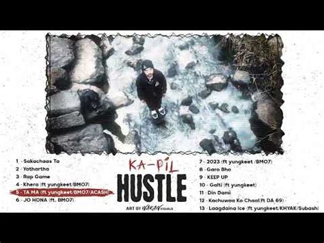 Ka Pil Ta Ma Ft Yungkeet Ft Bmo Ft Aca H Album Hustle Song