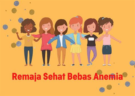 Remaja Sehat Bebas Anemia Ovianty