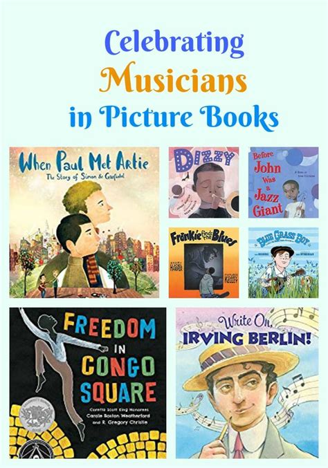 Celebrating Musicians In Picture Books Childrens Books Music Picture