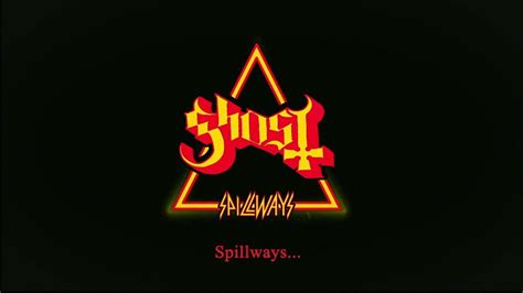 Ghost Spillways Ft Joe Elliott Of Def Leppard Official Lyric Video Youtube