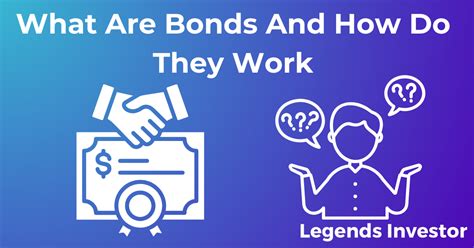 What Are Bonds And How Do They Work