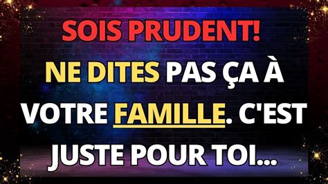 Sois Prudent Ne Dites Pas A Votre Famille C Est Juste Pour Toi