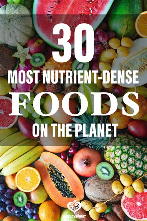 30 Most Nutrient Dense Foods On The Planet Live Love Fruit