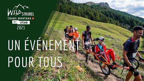 Un événement pour tous Wildstrubel by UTMB 2023 YouTube