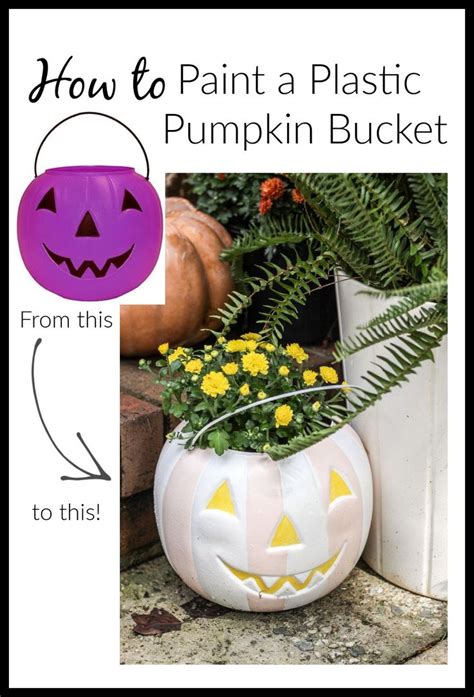 How To Paint Plastic Pumpkin Pail Planters Cassie Bustamante