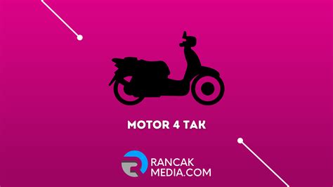 Langkah Hisap Dan Cara Kerja Motor 4 Tak Lengkap