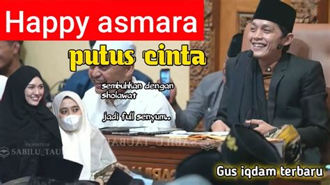 Gus Iqdam Terbaru Terbukti Sholawat Mampu Mengobati Hati Yang Luka