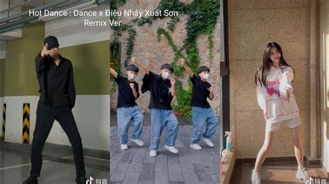 Hot Dance Dance X I U Nh Y Xu T S N Remix Ver I U Nh Y Hot Trend Tr N Douyin Hi N Nay