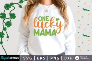 Free One Lucky Mama St Patrick S Svg Graphic By Regulrcrative