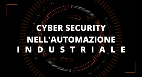 Webinar Cyber Security Nell Automazione Industriale Kinetikon