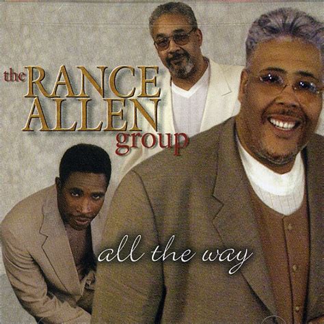 The Rance Allen Group - All The Way (2002, CD) | Discogs