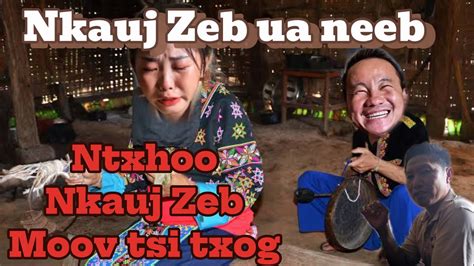 Ntxhoo Nkauj Zeb Ua Neeb Kev Hlub Yog Movie Xwb YouTube