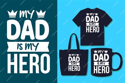 Premium Vector My Dad Is My Hero Typography Fathers Day Quotes Design