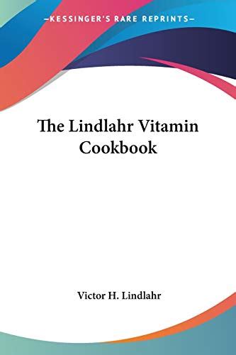 The Lindlahr Vitamin Cookbook By Victor Hugo Lindlahr Goodreads