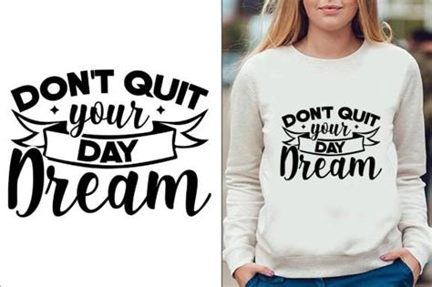 Dont Quit Your Day Dream Graphic By Lazy Craft Creative Fabrica