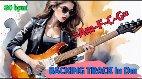 Pop Rock In D Minor Dm F C G 80 Bpm Guitar Backing Track Jam