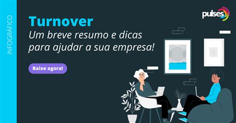 Infográfico Turnover Um breve resumo e dicas para ajudar a sua empresa